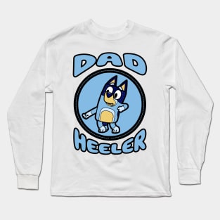 Dad Heeler IV Long Sleeve T-Shirt